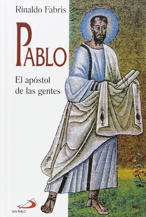  Pablo. El Apóstol De Las Gentes 