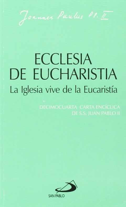  Ecclesia De Eucharistia 