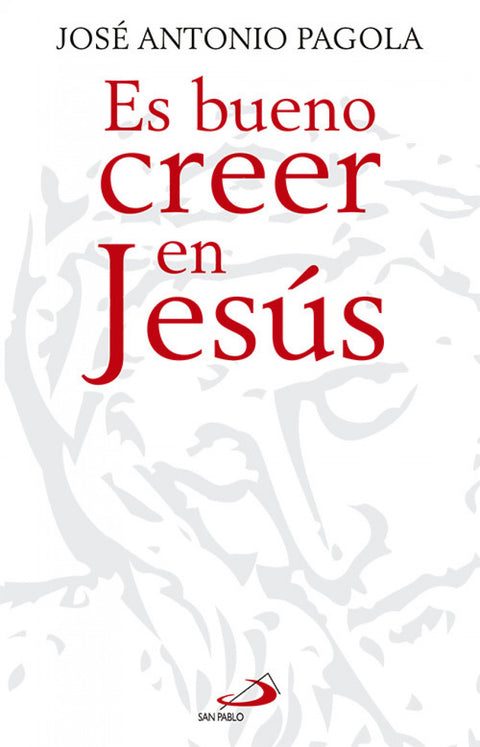  Es bueno creer en Jesús 