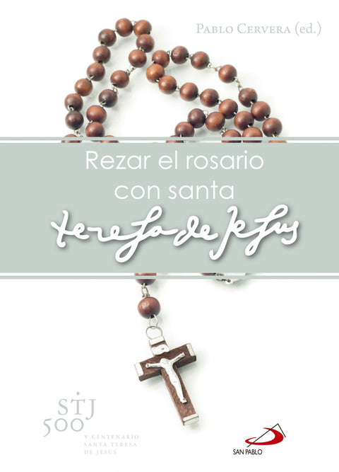  Rezar El Rosario Con Sta. Teresa De Jesús 
