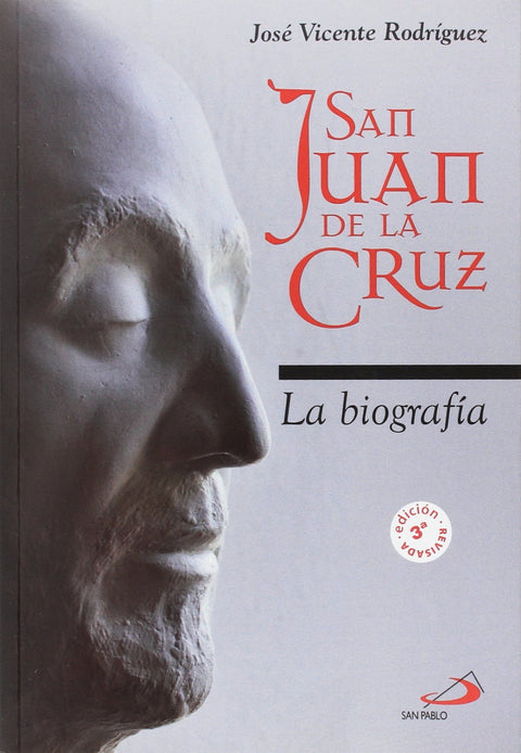  SAN JUAN DE LA CRUZ. BIOGRAFIA (RUSTICA) 