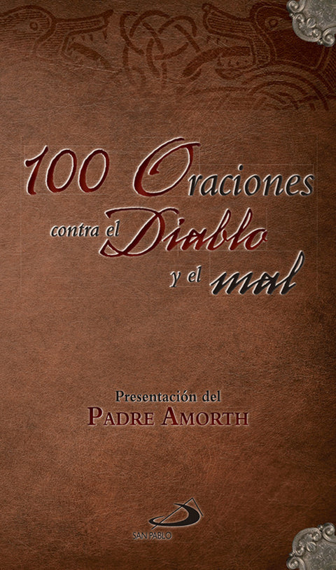  100 ORACIONES CONTRA EL DIABLO Y EL MAL 