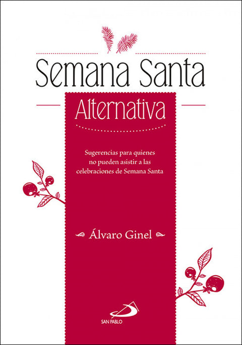  SEMANA SANTA ALTERNATIVA 