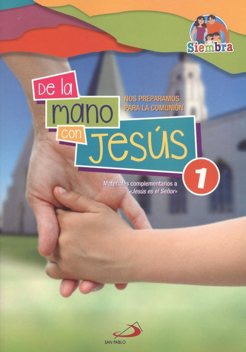  DE LA MANO CON JESÚS 1 