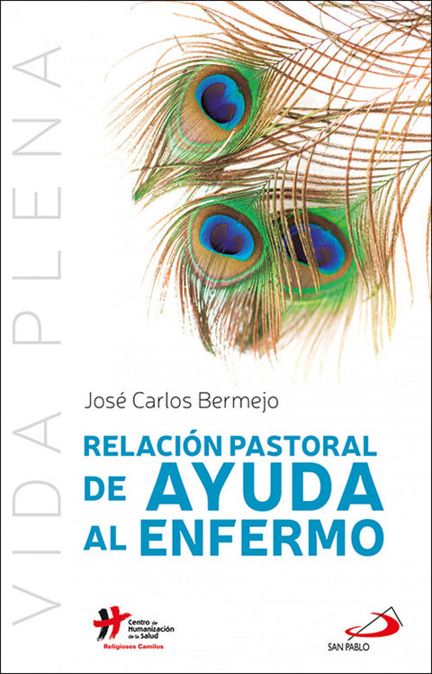  RELACIÓN PASTORAL DE AYUDA AL ENFERMO 