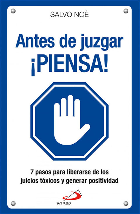  ANTES DE JUZGAR ¡PIENSA! 