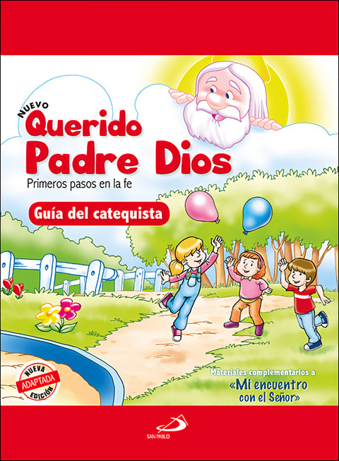  Nuevo Querido Padre Dios - Primeros pasos en la fe - Guía del catequista 