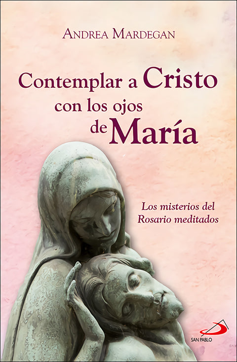  Contemplar a Cristo con los ojos de María 