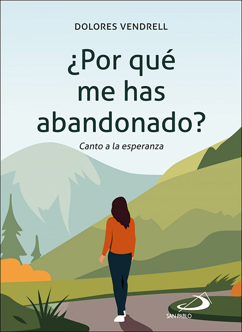  ¿Por qué me has abandonado? 