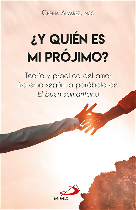  ¿Y quién es mi prójimo? 