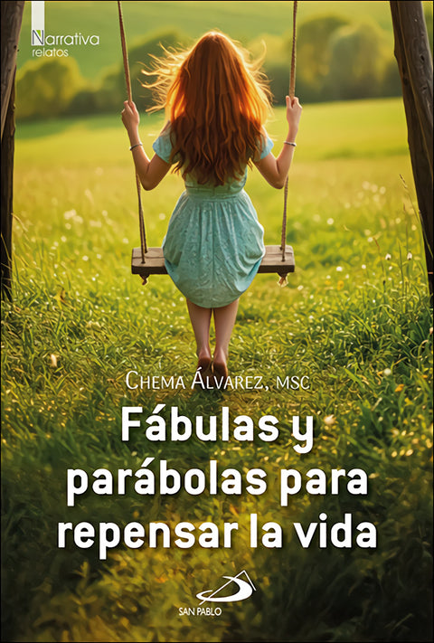 Fábulas y parábolas para repensar la vida