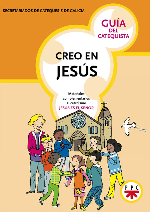  Creo en Jesús. Guía del catequista 
