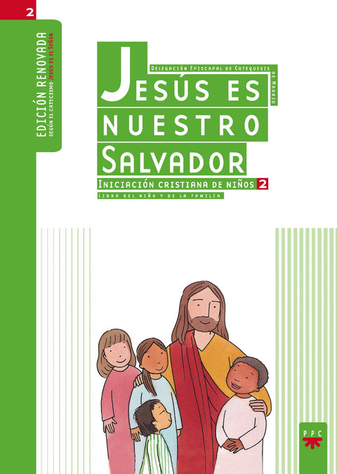  Jesús es nuestro Salvador: iniciación cristiana de niños 2. Edición renovada 