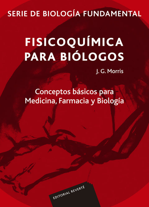  Fisicoquímica para biólogos. Serie de biología fundamental 