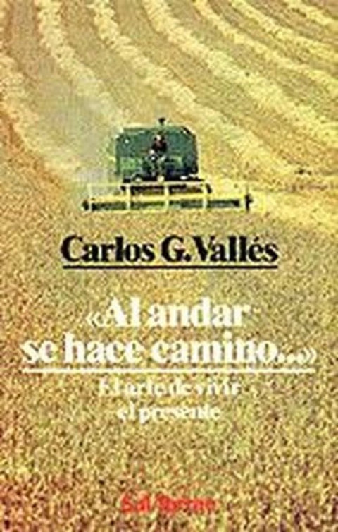  Al andar se hace camino 