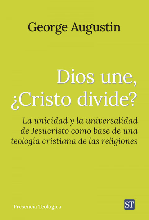  Dios une, ¿Cristo divide? 