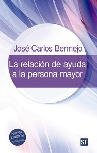  LA RELACION DE AYUDA A LA PERSONA MAYOR 