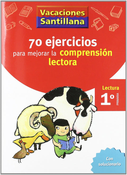 VACACIONES 70 EJERCICIOS PARA MEJORAR LA COMPRENSION LECTORA 1º PRIMARIA SANTILLANA 