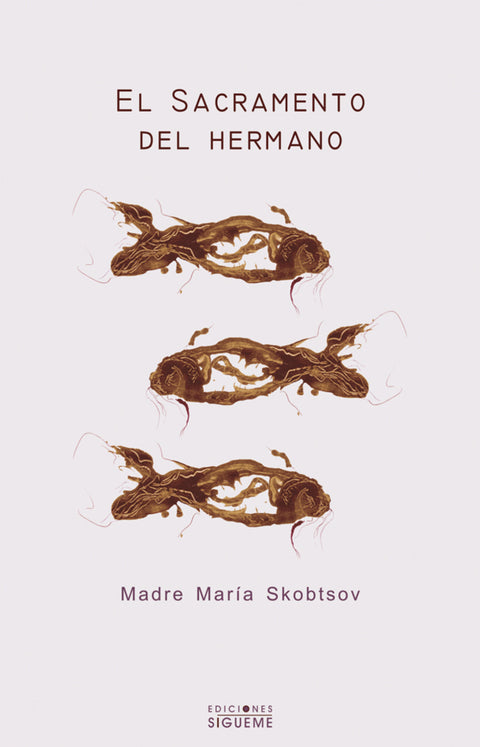  El sacramento del hermano 