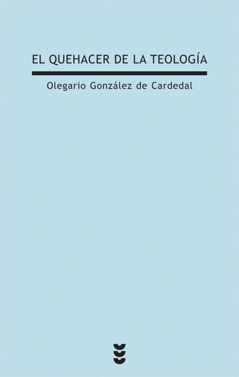 El quehacer de la teología 