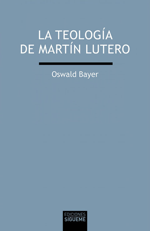  La teología de Martín Lutero 