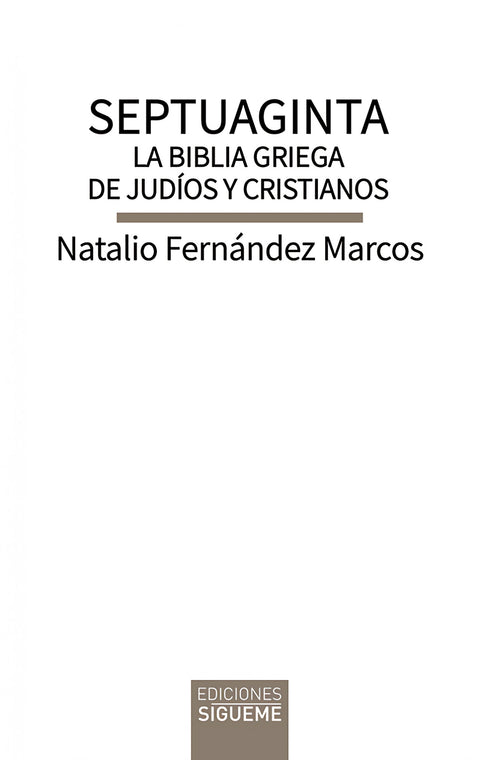  Septuaginta. La Biblia griega de judíos y cristianos 