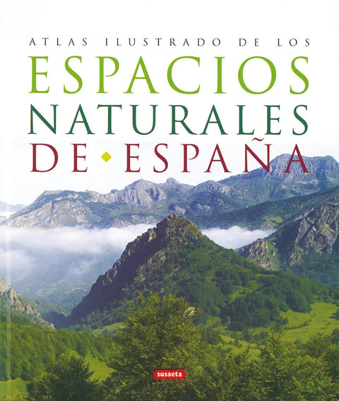  Atlas ilustrado de los espacios naturales de España 