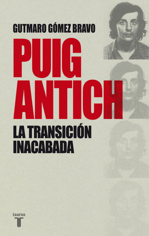  Puig Antich, la transición inacabada 
