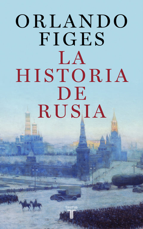  LA HISTORIA DE RUSIA 