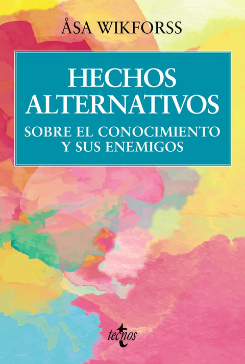  Hechos alternativos 