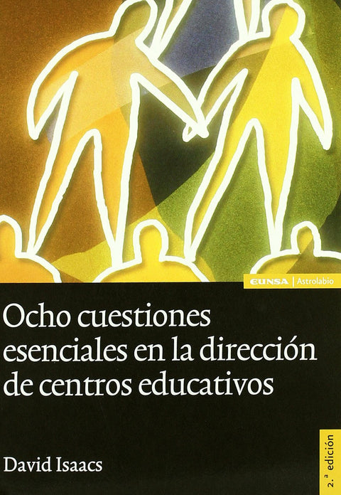  Ocho cuestiones esenciales en la dirección de centros educativos 