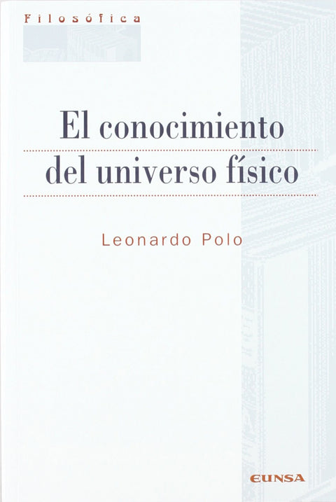  El conocimiento del universo físico 