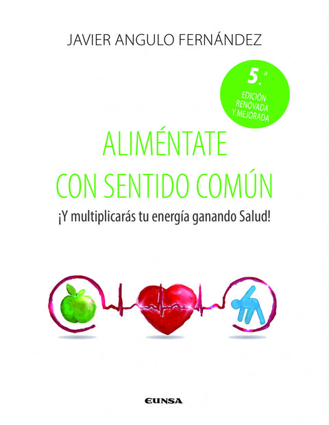  Alimentate con sentido comun:¡y multiplicaras energia 