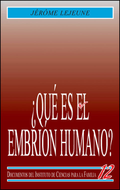  ¿Qué es el embrión humano ? 