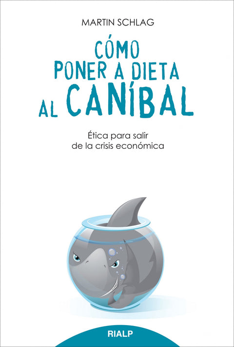  Cómo poner a dieta al caníbal 