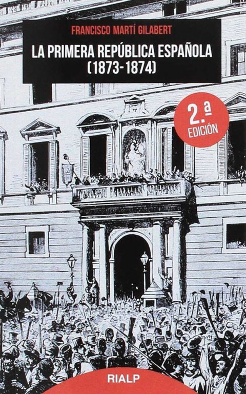  La Primera República Española (1837-1874) 