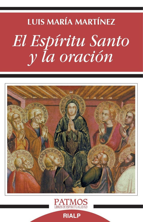  EL ESPÍRITU SANTO Y LA ORACIÓN 