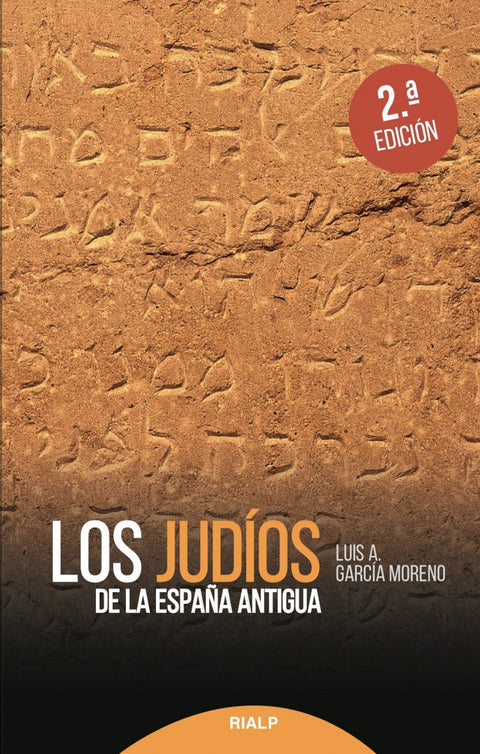  LOS JUDÍOS DE LA ESPAÑA ANTIGUA 