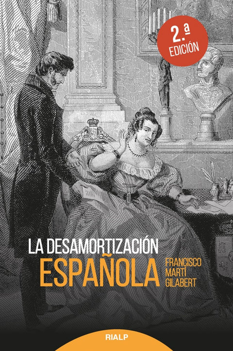  LA DESAMORTIZACION ESPAÑOLA 