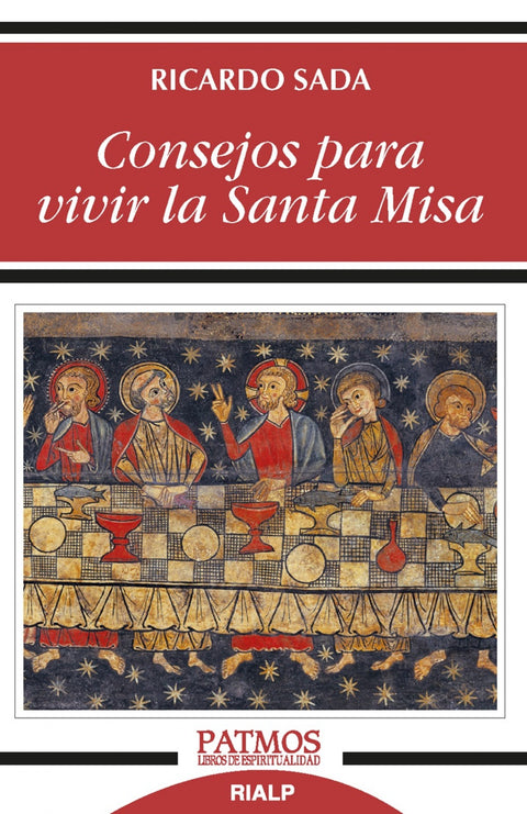  CONSEJOS PARA VIVIR LA SANTA MISA 