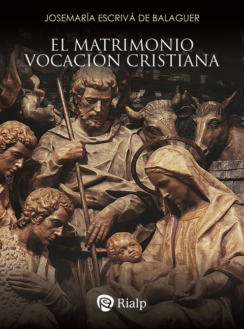  El matrimonio, vocación cristiana 