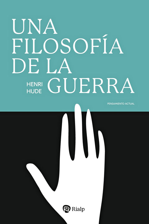  Una filosofía de la guerra 