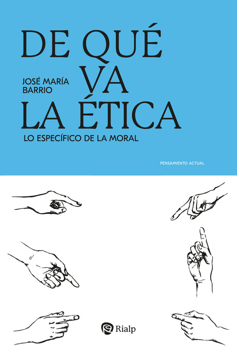  De qué va la ética 