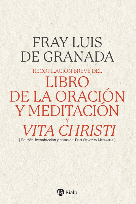  Recopilación breve del 'Libro de la oración y meditación', y 'Vita Christi' 