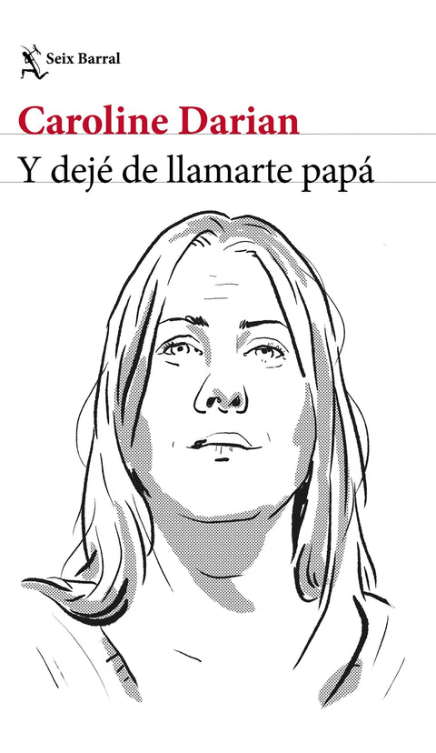  Y dejé de llamarte papá 