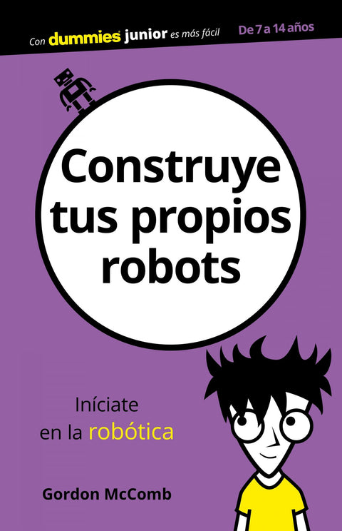  CONSTRUYE TUS PROPIOS ROBOTS 