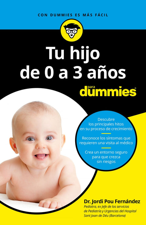  TU HIJO DE 0 A 3 AÑOS PARA DUMMIES 