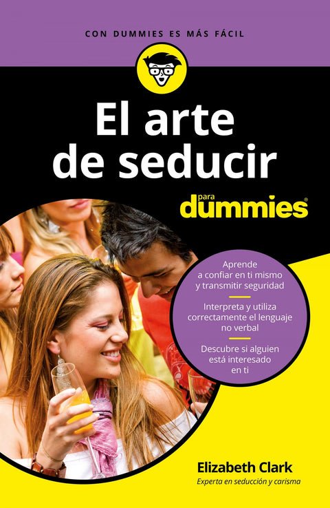  EL ARTE DE SEDUCIR PARA DUMMIES 