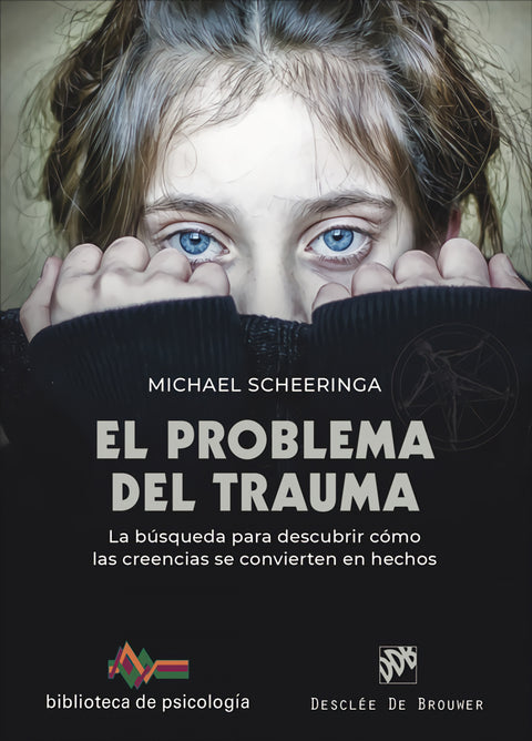  Problema del trauma:busqueda para descubrir como creencias 