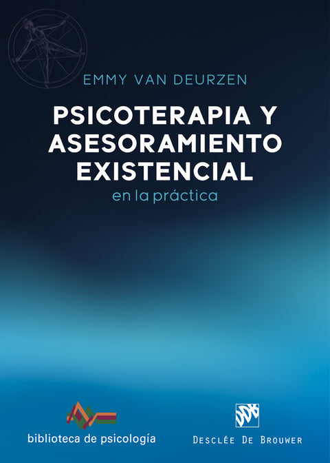 Psicoterapia y asesoramiento existencial en la práctica 